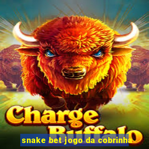 snake bet jogo da cobrinha